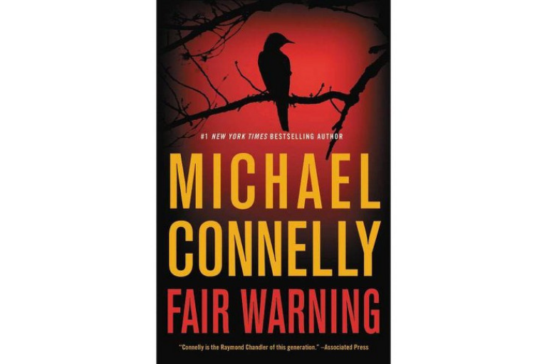 Fair Warning, by Michael Connelly.