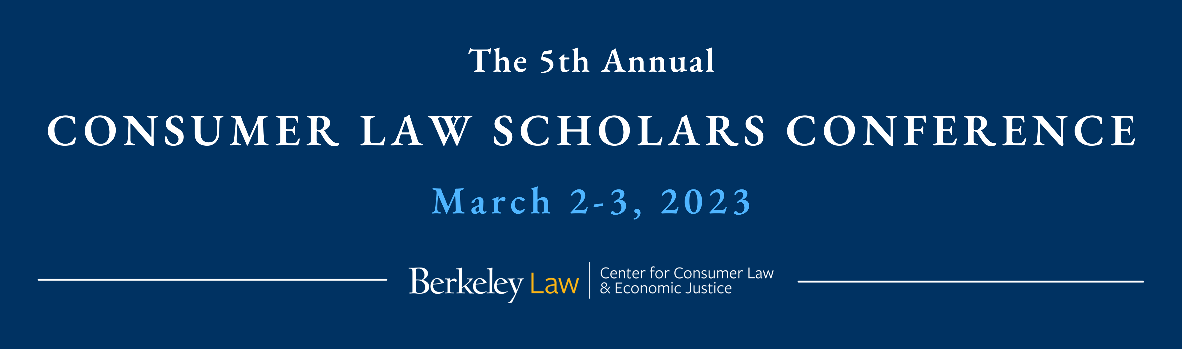 Consumer Law Scholars Conference 2023 Center for Consumer Law