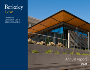 Cover of Center's 2021 annual report, featuring image of South Addition of Berkeley Law.